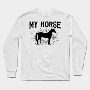 My Horse Long Sleeve T-Shirt